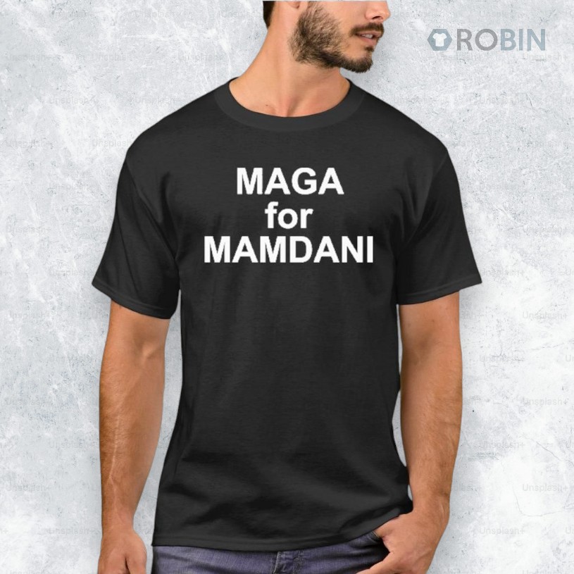 MAGA For Mamdani Shirt MAGA For Mamdani Shirt