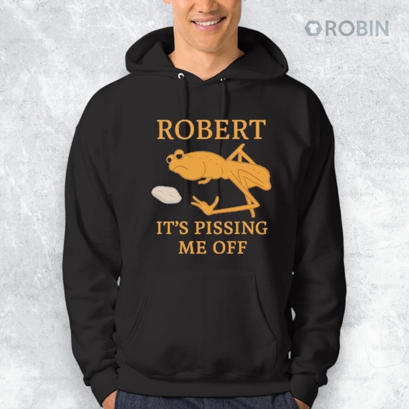 Marcus The Worm Robert It’s Pissing Me Off Shirt Marcus The Worm Robert It’s Pissing Me Off Shirt