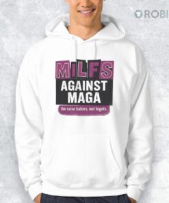 Milfs Against Maga Shirt