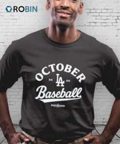 October Baseball Los Angeles Dodgers 2025 Postseason Shirt
