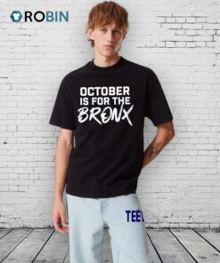 October Is For The Bronx Text Shirt