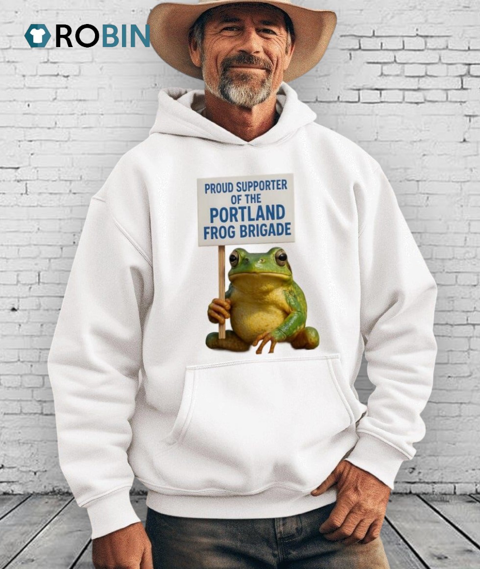 Proud Supporter Of The Portland Frog Brigade Shirt Proud Supporter Of The Portland Frog Brigade Shirt