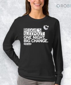 Reggie’s Sleepout One Night Big Change Shirt