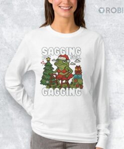 Sagging But Still Gagging Christmas Shirt