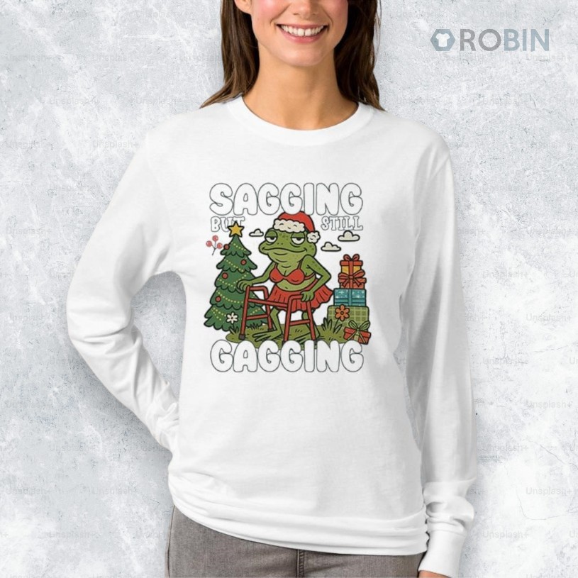 Sagging But Still Gagging Christmas Shirt Sagging But Still Gagging Christmas Shirt