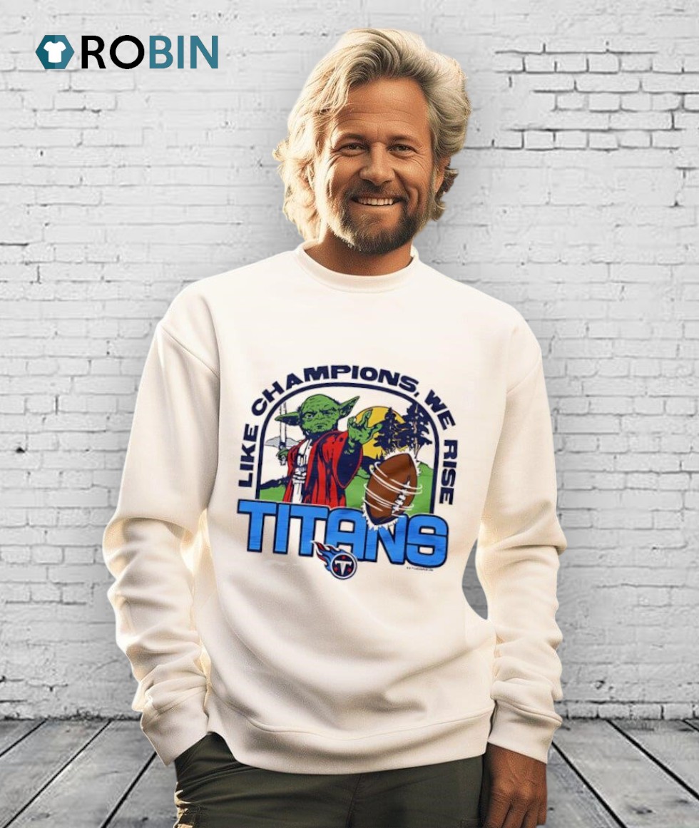 Star Wars X Tennessee Titans Light Side Like Champions We Rise Shirt Star Wars X Tennessee Titans Light Side Like Champions We Rise Shirt