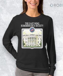 The East Wing Remembrance Society Shirt