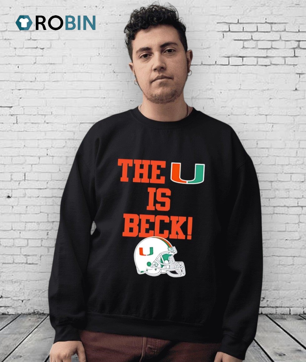 The U Is Beck Miami Hurricanes Shirt