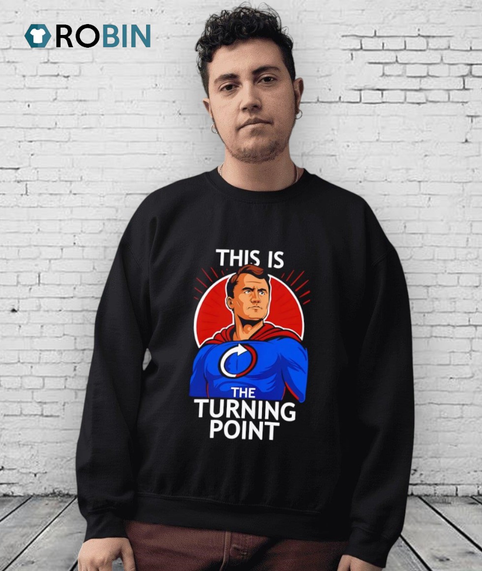 This Is The Turning Point Charlie Kirk Superhero Shirt This Is The Turning Point Charlie Kirk Superhero Shirt