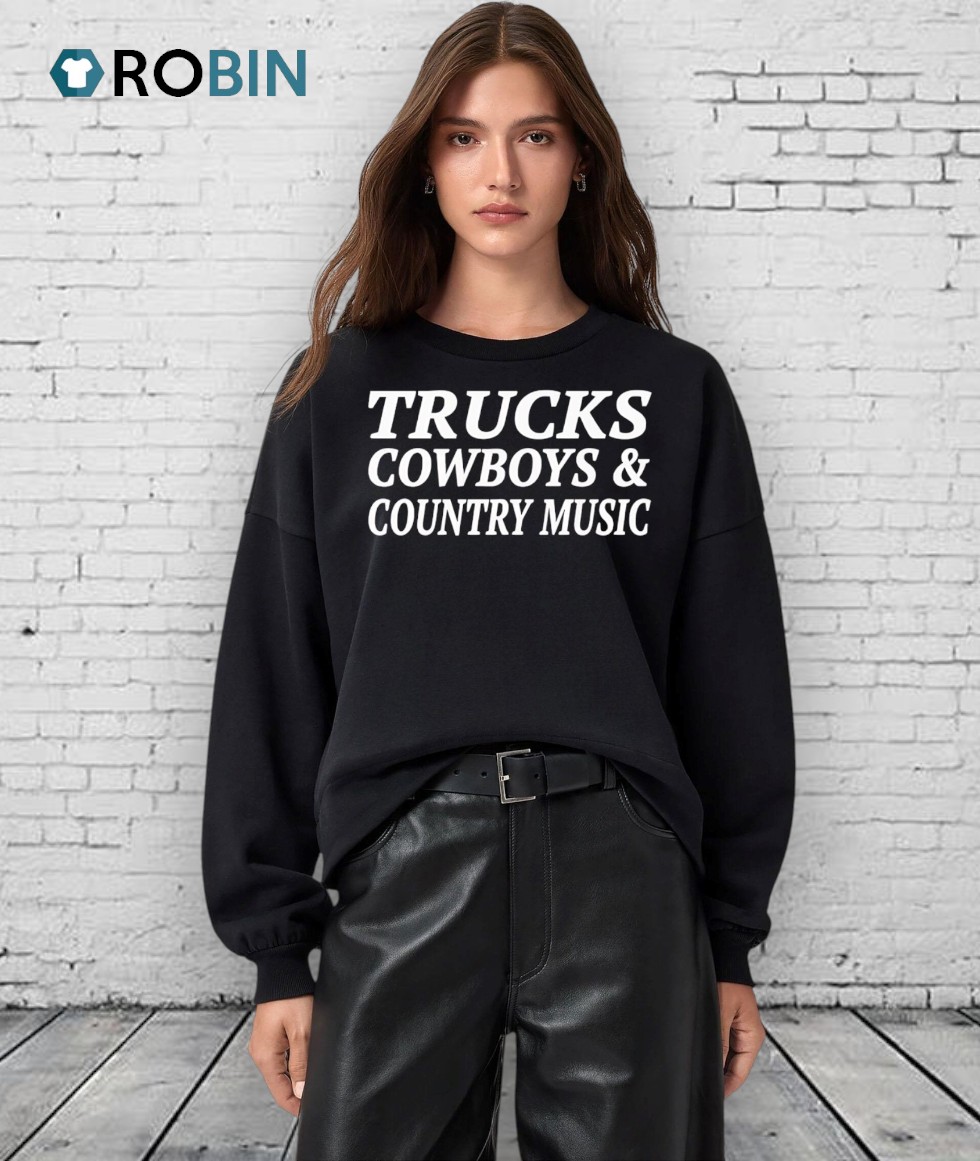 Trucks Cowboys And Country Music Shirt Trucks Cowboys And Country Music Shirt