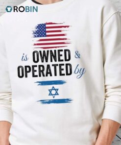Usa Is Owned And Operated By Israel Shirt
