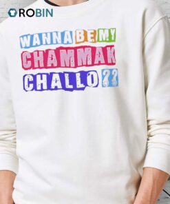 Wanna Be My Chammak Challo Pride Shirt