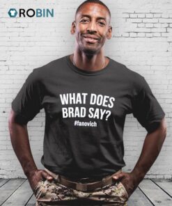 What Does Brad Say Shirt