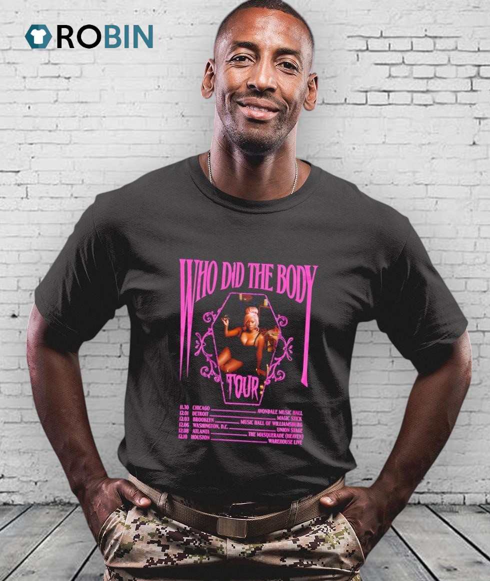 Who Did The Body Tour Shirt Who Did The Body Tour Shirt