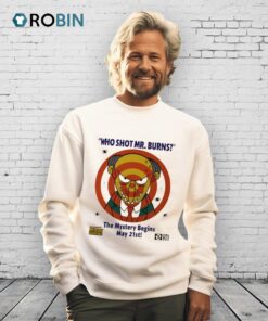 Who Shot Mr Burns The Mystery Begins May 21st Shirt
