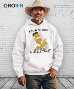 You’d Be Wise To Give Me A Little Treat Shirt