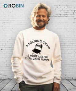 Zach Nunn Is A Folding Chair Shirt