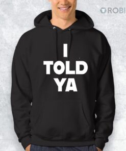 Zendaya I Told Ya Shirt