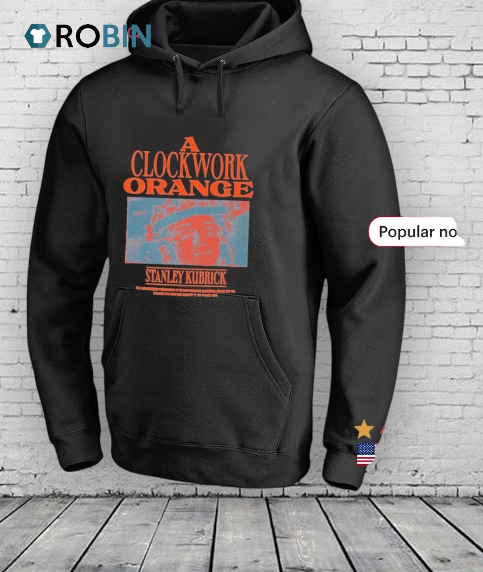 A Clockwork Orange Stanley Kubrick Shirt A Clockwork Orange Stanley Kubrick Shirt