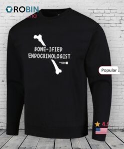 Bone Ified Endocrinologist Shirt
