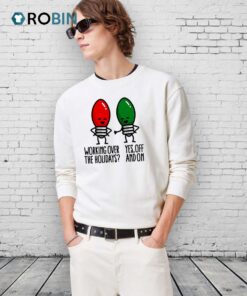 Christmas Lights Pun Working Over Holidays Funny 2025 Shirt