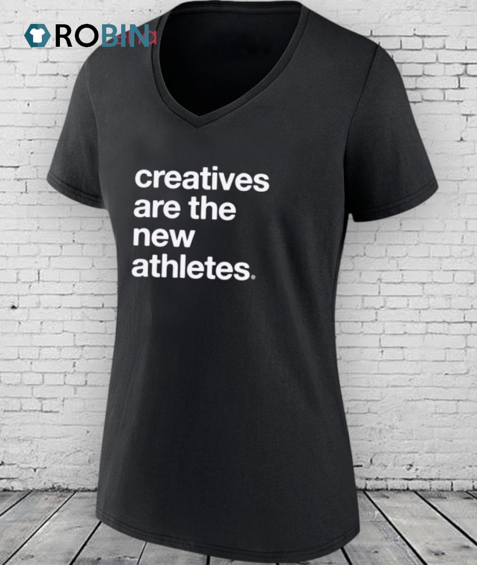 Creatives Are The New Athletes Shirt Creatives Are The New Athletes Shirt