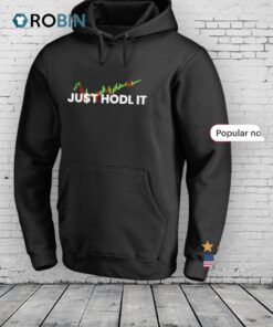 Crypto Just Hodl It Shirt