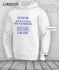 Dan And Phil Went Live On Patreon And All I Got Was This Lousy Patreon Crash Shirt