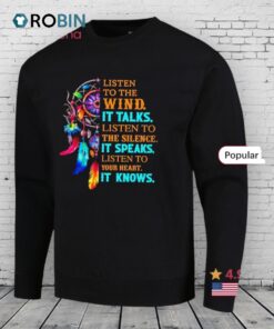 Dream Catcher Listen To The Wind It Talks Listen To The Silence Shirt