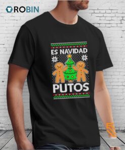 Es Navidad Putos Ugly Christmas Shirt