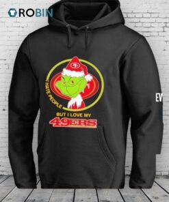 Grinch I Hates People But I Loves My San Francisco 49ers Football Xmas 2025 Shirt