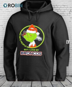Grinch Santa I Hates People But I Loves My Denver Broncos Football Xmas 2025 Shirt
