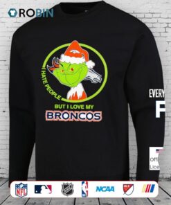 Grinch Santa I Hates People But I Loves My Denver Broncos Football Xmas 2025 Shirt