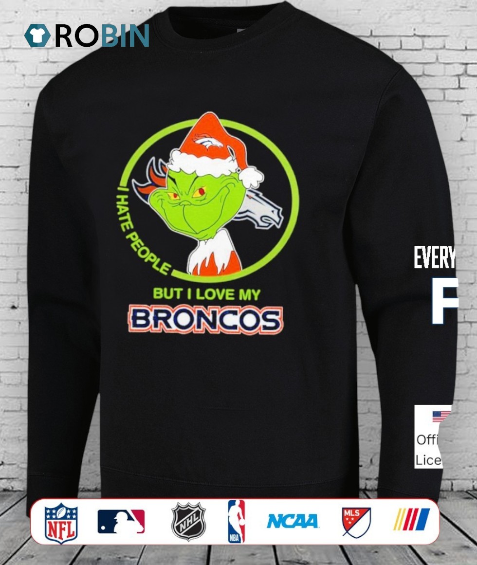 Grinch Santa I Hates People But I Loves My Denver Broncos Football Xmas 2025 Shirt Grinch Santa I Hates People But I Loves My Denver Broncos Football Xmas 2025 Shirt