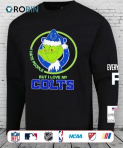 Grinch Santa I Hates People But I Loves My Indianapolis Colts Football Xmas 2025 Shirt
