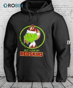 Grinch Santa I Hates People But I Loves My Washington Redskins Football Xmas 2025 Shirt