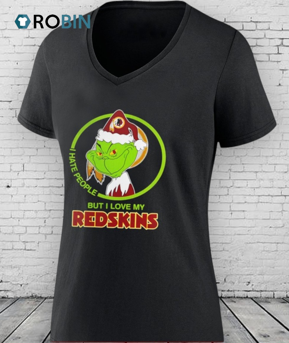 Grinch Santa I Hates People But I Loves My Washington Redskins Football Xmas 2025 Shirt Grinch Santa I Hates People But I Loves My Washington Redskins Football Xmas 2025 Shirt