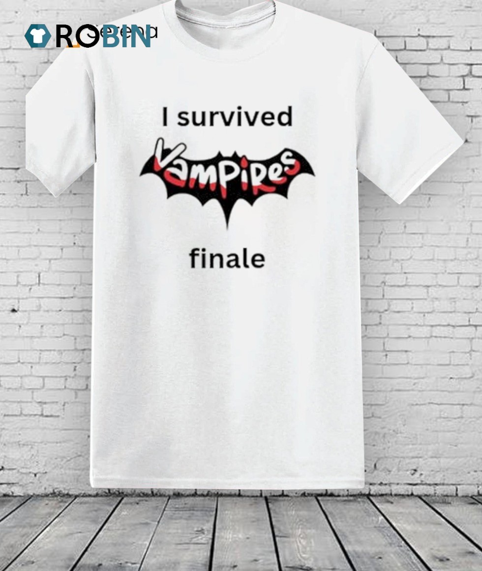I Survived Vampires Finale Shirt I Survived Vampires Finale Shirt
