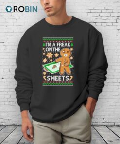 I’m A Freak On The Sheets Ugly Christmas Shirt