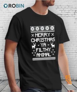 Merry Ya Filthy Animal Ugly Christmas Shirt