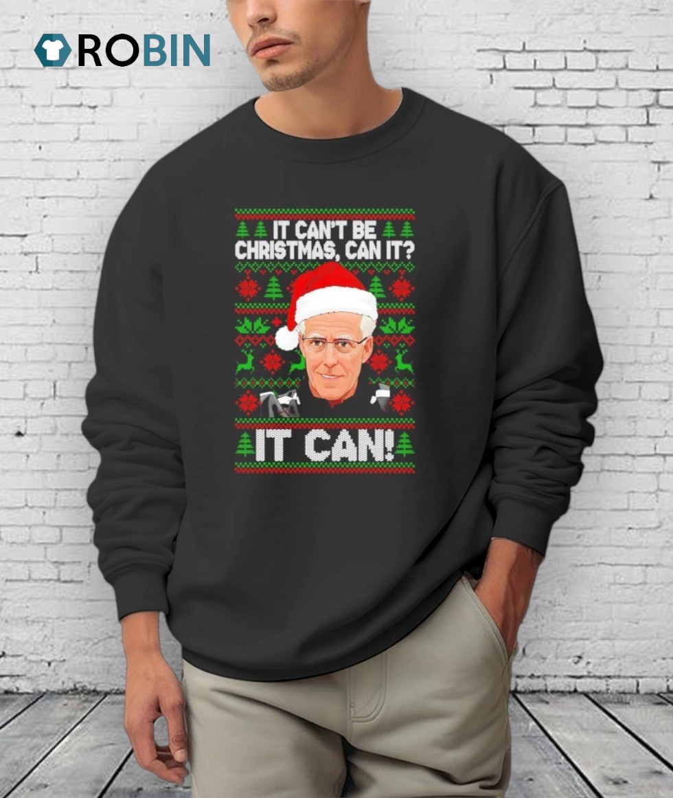 Mick Mccarthy It Can’t Be Can It It Can Ugly Christmas Shirt Mick Mccarthy It Can’t Be Can It It Can Ugly Christmas Shirt
