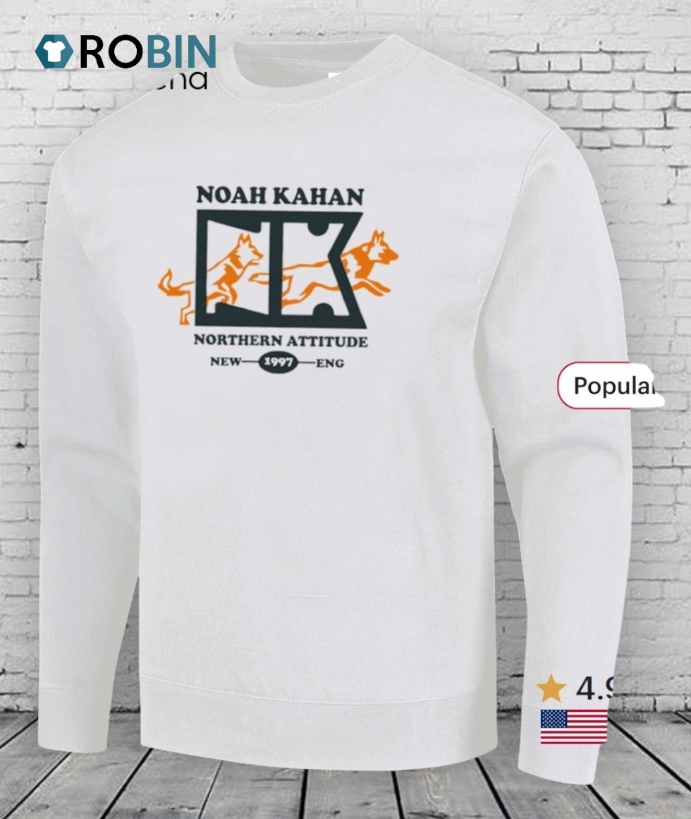 Noah Kahan Northern Attitude Shirt Noah Kahan Northern Attitude Shirt