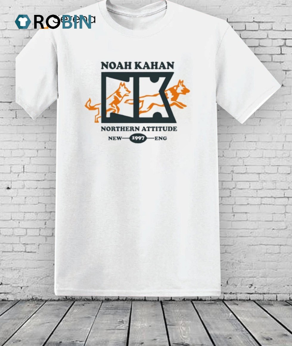 Noah Kahan Northern Attitude Shirt Noah Kahan Northern Attitude Shirt