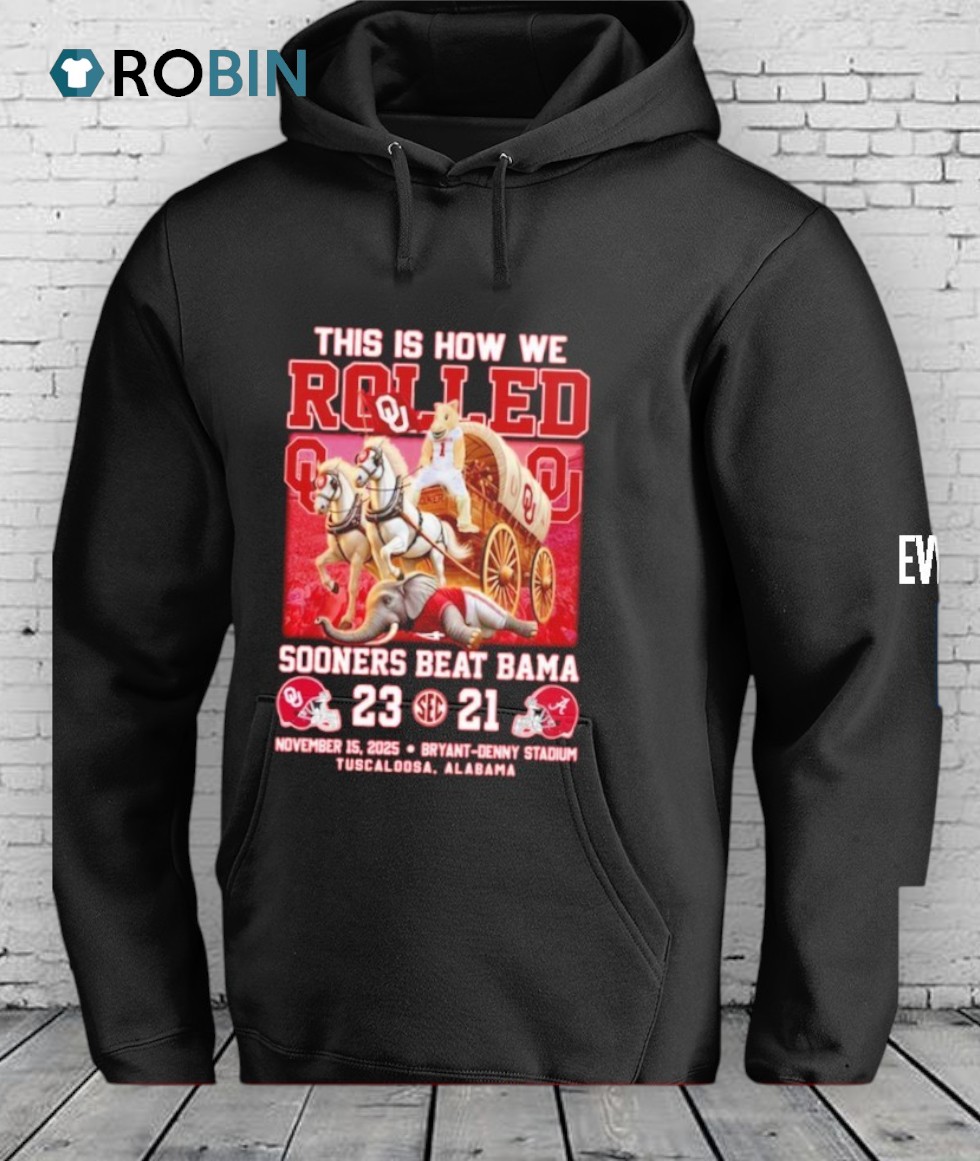 Oklahoma Sooners Beat Alabama 2025 This Is How We Rolled Shirt Oklahoma Sooners Beat Alabama 2025 This Is How We Rolled Shirt