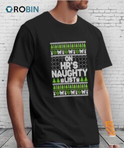 On Hr’s Naughty List Ugly Christmas Shirt