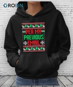 Per My Previous Email Ugly Christmas Shirt