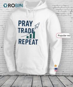 Pray Trade Repeat Shirt