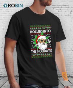Santa Rollin’ Into The Holidays Ugly Christmas Shirt