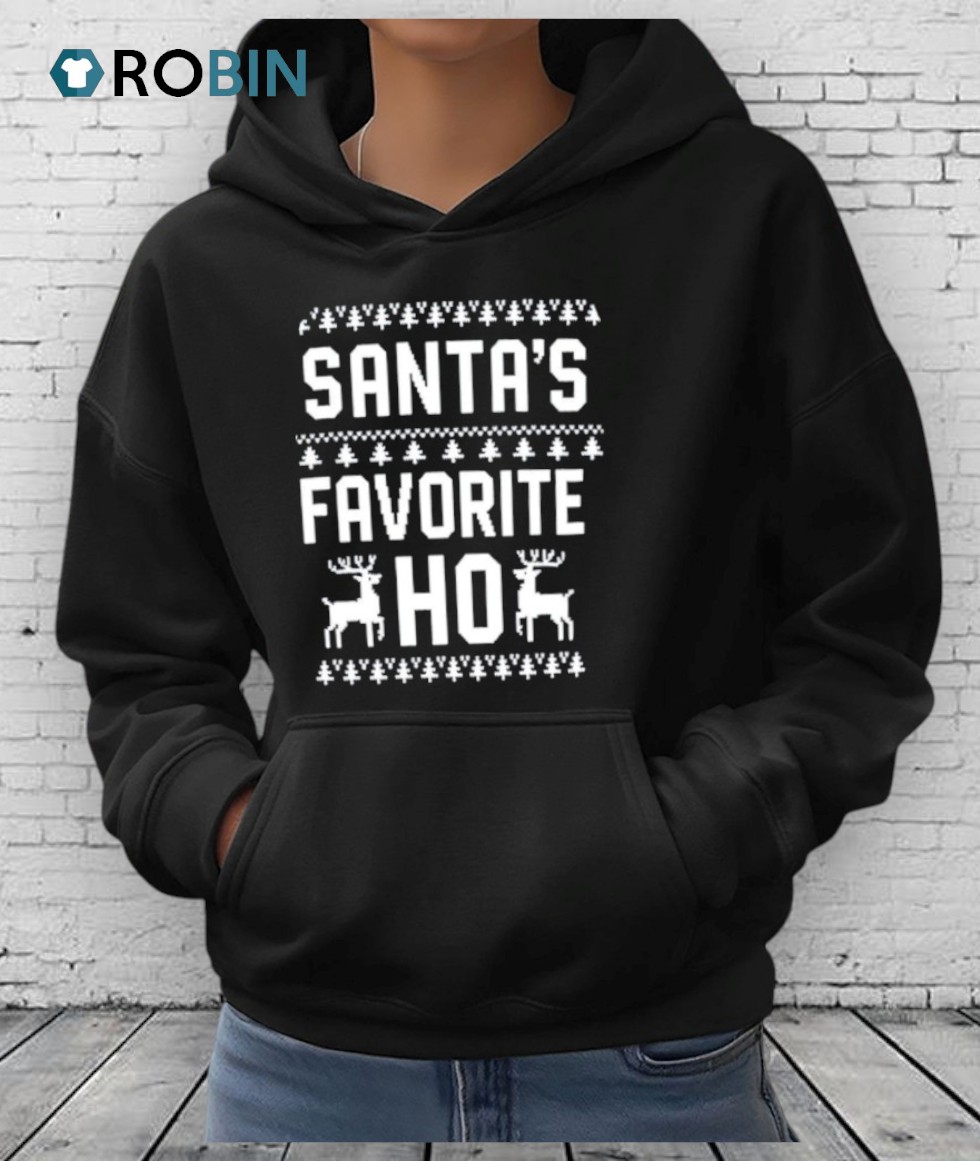 Santa's Favorite Ho Ugly Christmas Shirt Santa's Favorite Ho Ugly Christmas Shirt