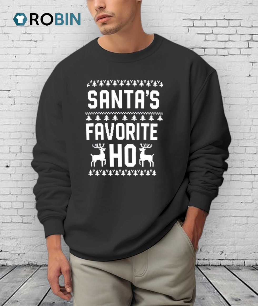 Santa’s Favorite Ho Ugly Christmas Shirt Santa’s Favorite Ho Ugly Christmas Shirt